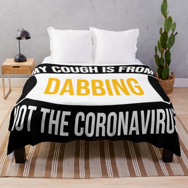 Item preview, My Cough Is From Dabbing Not The Coronavirus designed and sold by 2MDesign.