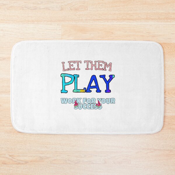 Item preview, Let them play work for your Success designed and sold by WEShop23.