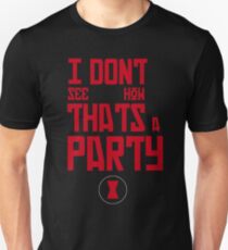 I'm Bringin' The Party to You Unisex T-Shirt