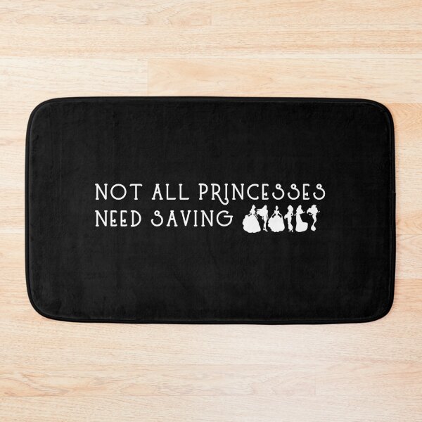 Item preview, Not all Princesses need saving designed and sold by The Snug & Sassy.