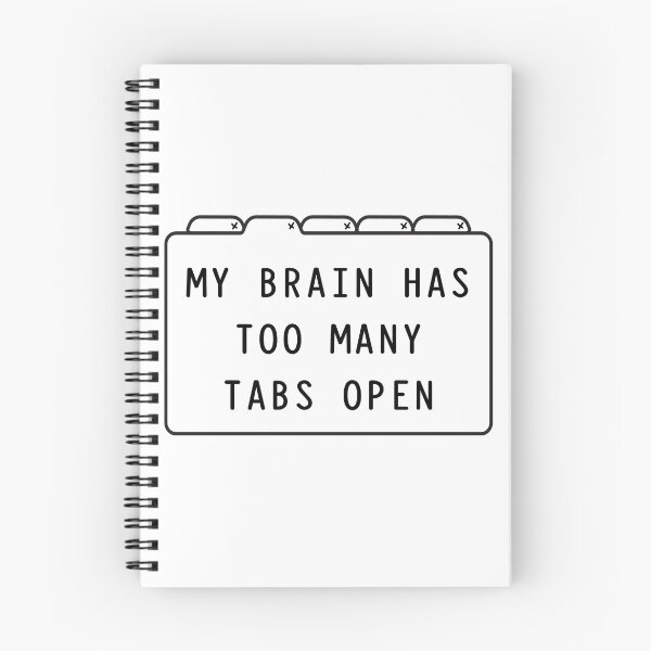 Item preview, My brain has too many tabs open designed and sold by byFily.