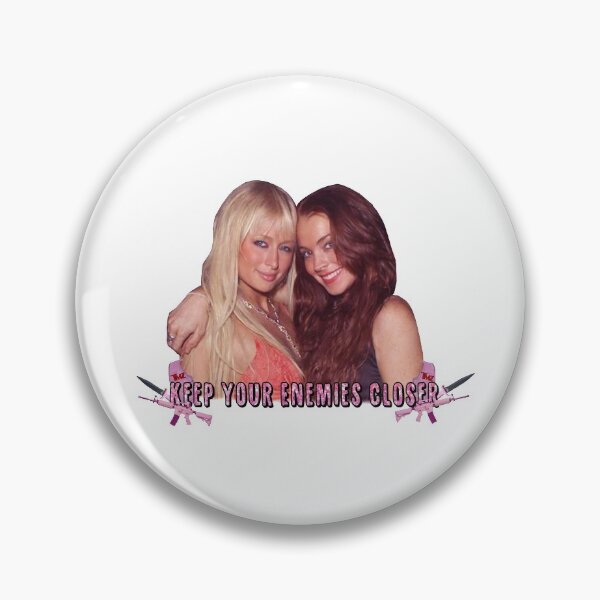 Item preview, Paris Hilton & Lindsay Lohan - Keep Your Enemies Closer designed and sold by Matildaaa.