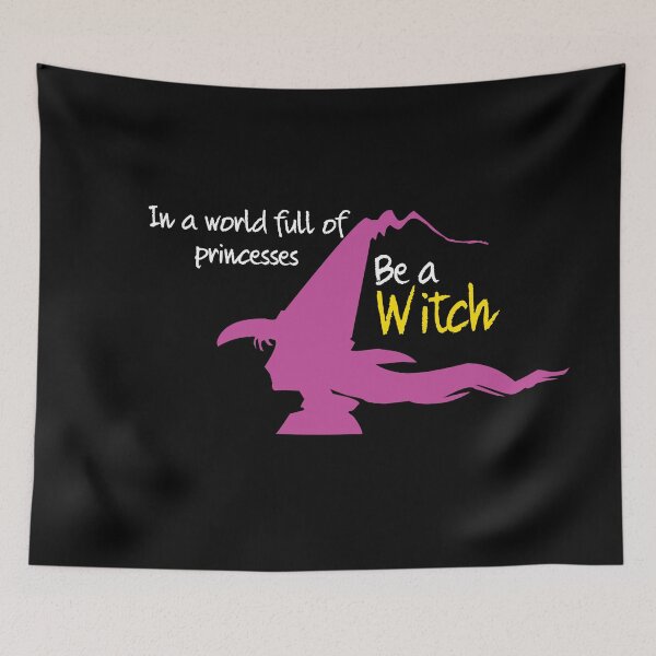 Item preview, In a world full of princesses be a witch designed and sold by Izod55.