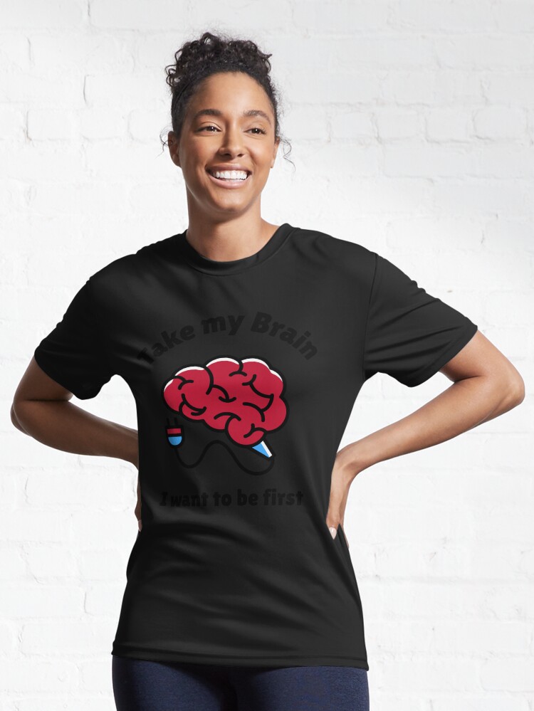 Alternate view of Take My Brain Active T-Shirt