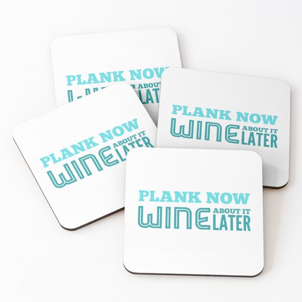 Item preview, Plank Now, Wine About it Later  designed and sold by Five O'clock Shirts.