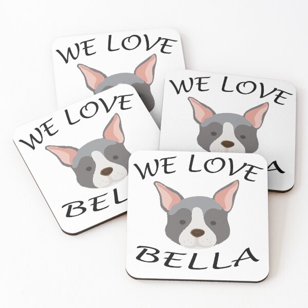 Item preview, WE LOVE BELLA ! DOG LOVERS BIRTHDAY designed and sold by TheAwesomeMiro.