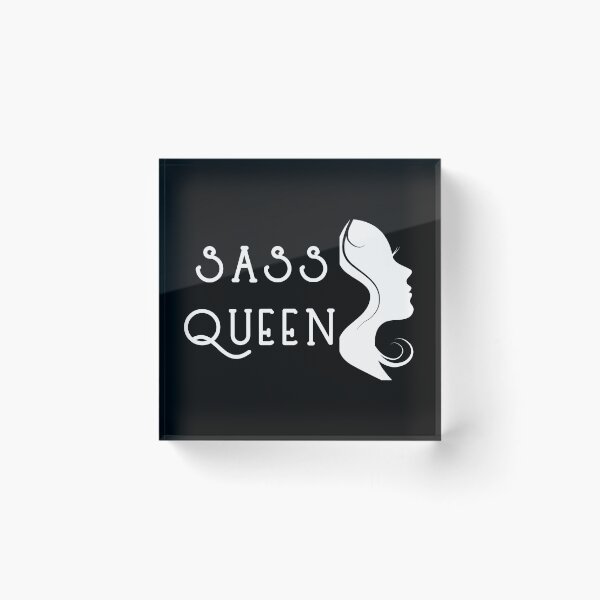 Item preview, Sass Queen designed and sold by The Snug & Sassy.