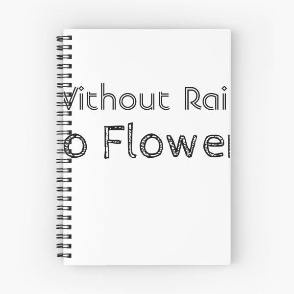 Item preview, without rain there are no flowers designed and sold by maklak.