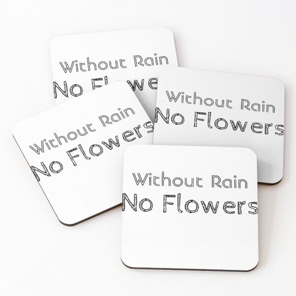 Item preview, without rain there are no flowers designed and sold by maklak.