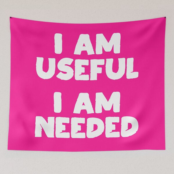 Item preview, I am Useful. I am Needed. | Life | Quotes | Pink designed and sold by Wintre2.