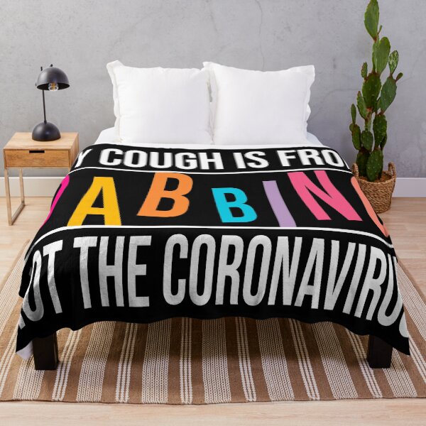 Item preview, My Cough Is From Dabbing Not The Coronavirus designed and sold by 2MDesign.