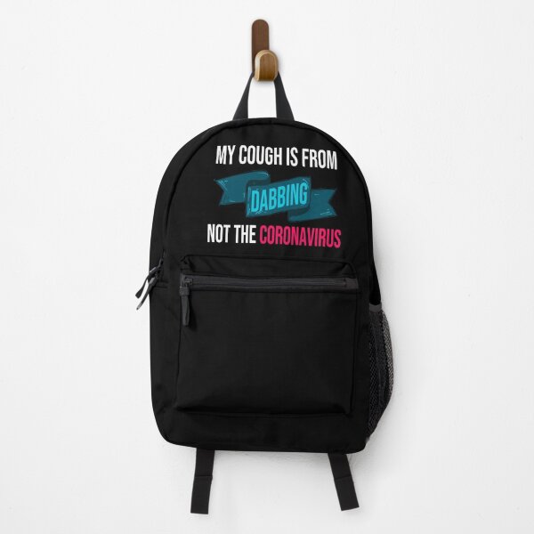 Item preview, My Cough Is From Dabbing Not The Coronavirus designed and sold by 2MDesign.