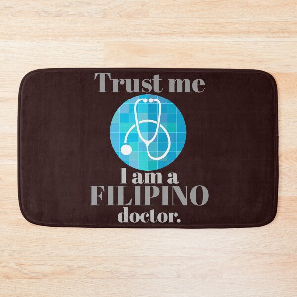 Item preview, trust me, i am a filipino doctor. designed and sold by doctors-apparel.