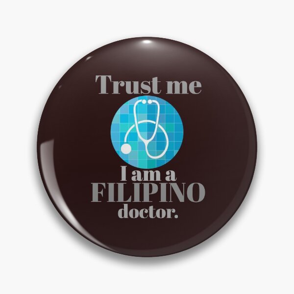 Item preview, trust me, i am a filipino doctor. designed and sold by doctors-apparel.