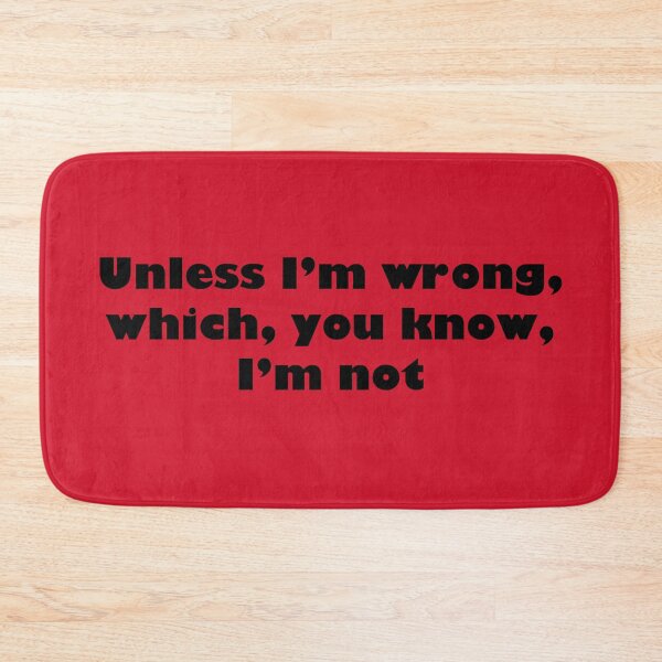 Item preview, Unless I'm wrong designed and sold by AnnbleBee.