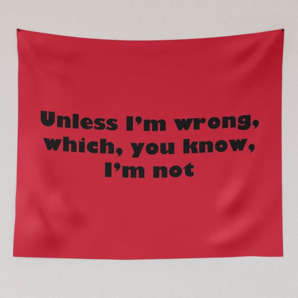 Item preview, Unless I'm wrong designed and sold by AnnbleBee.