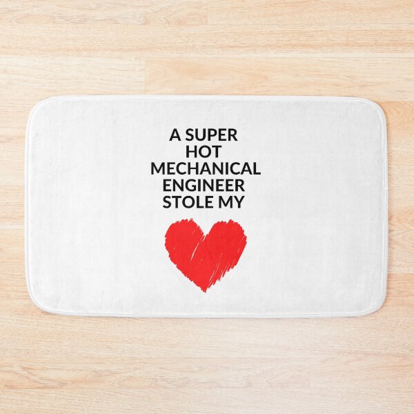 Item preview, Hot Mechanical Engineer Stole my Heart  Funny mechanical engineering quote designed and sold by OneTimeEngineer.