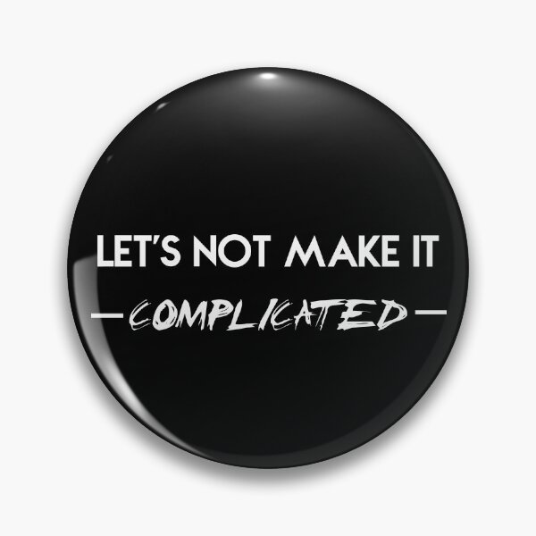 Item preview, Let's  not it complicated designed and sold by jaissaurabh.