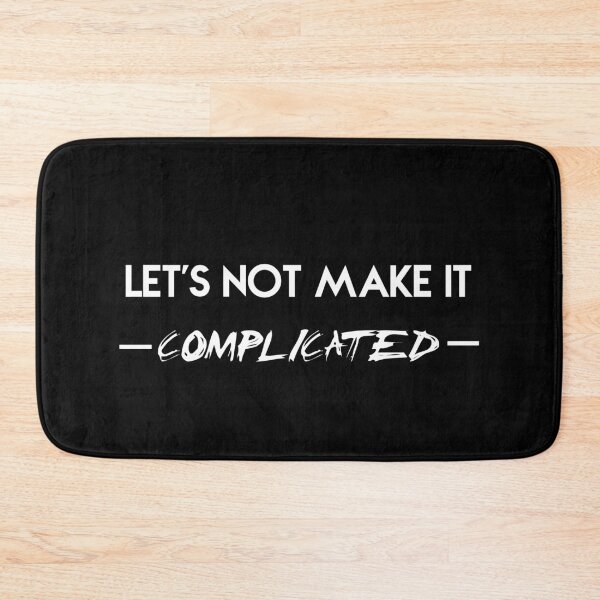 Item preview, Let's  not it complicated designed and sold by jaissaurabh.