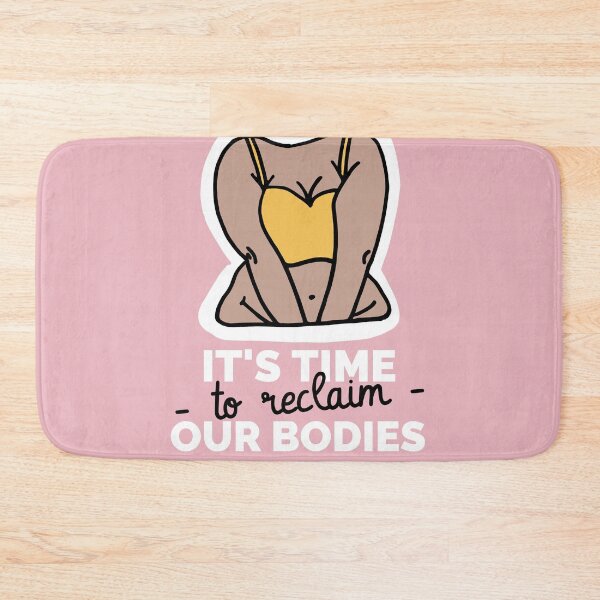 Item preview, It's Time To Reclaim Our Bodies designed and sold by RHouten.