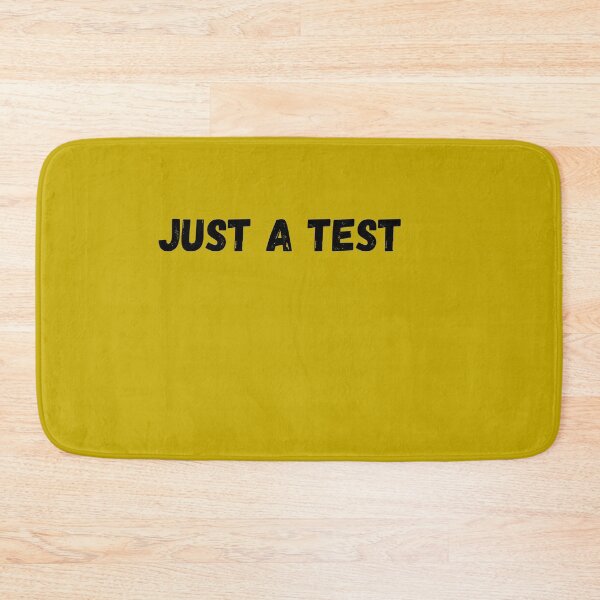 Item preview, Just A Test designed and sold by rupalidharapat.