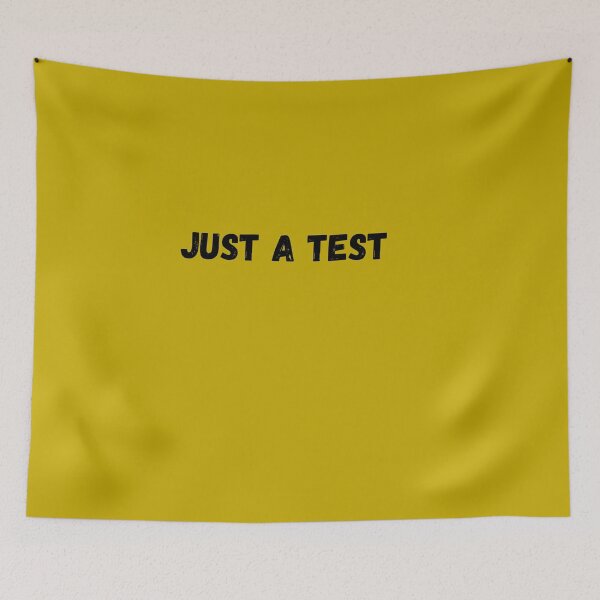 Item preview, Just A Test designed and sold by rupalidharapat.