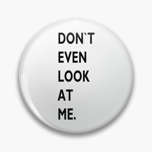 Item preview, DON`T EVEN LOOK AT ME funny mask masks mouth nose mouthguard sayings nose protection face mask funny sayings unisex motif designed and sold by Mark Sukra.