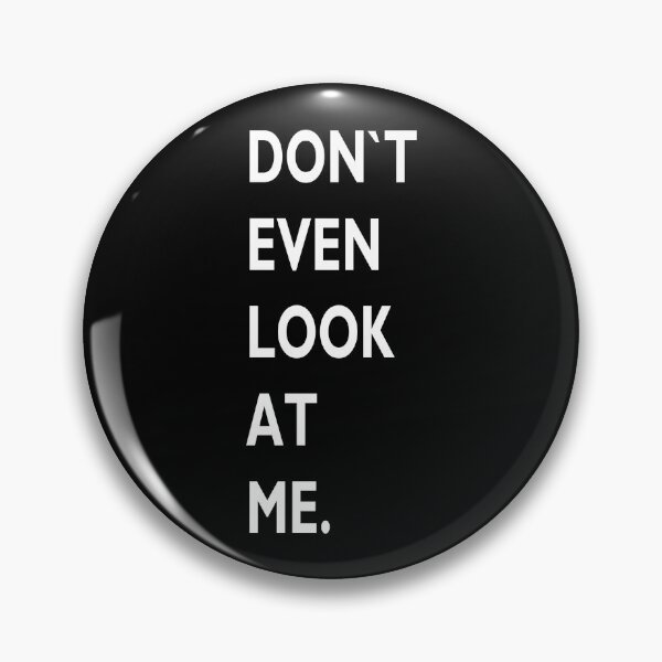 Item preview, DON`T EVEN LOOK AT ME funny mask masks mouth nose mouthguard sayings nose protection face mask funny sayings unisex motif designed and sold by Mark Sukra.