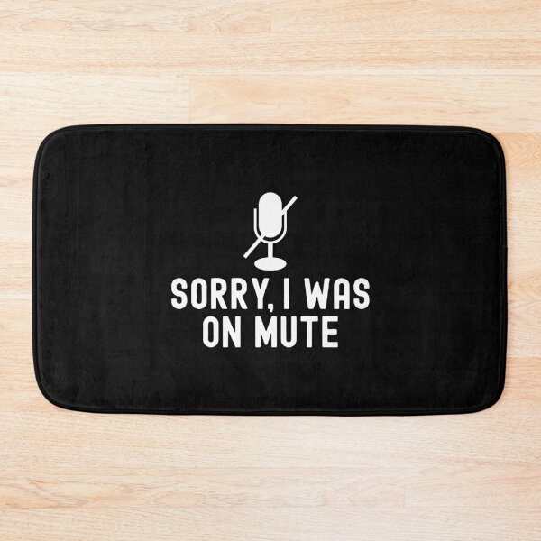 Item preview, Sorry, I was on mute designed and sold by Statim.