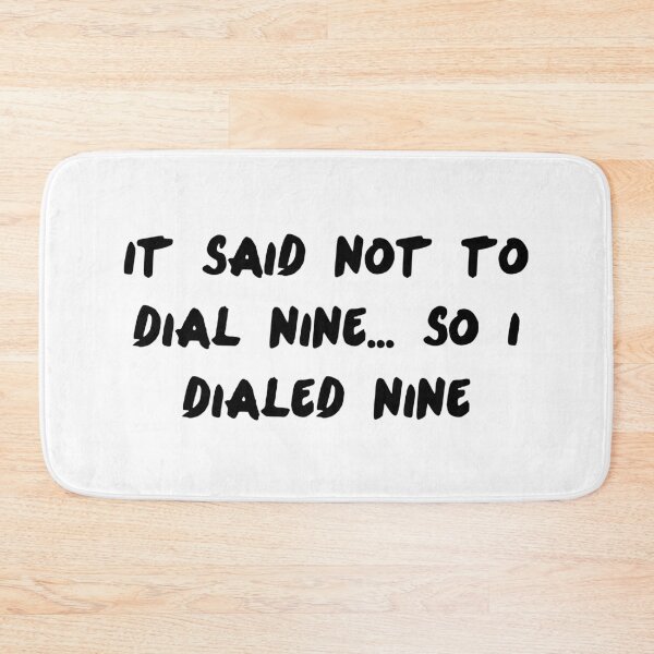 Item preview, It said not to dial 9... so I dialed 9 designed and sold by LinhlyHarwell13.