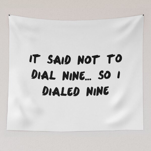 Item preview, It said not to dial 9... so I dialed 9 designed and sold by LinhlyHarwell13.