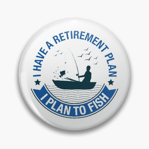 Item preview, Retirement Plan Fishing designed and sold by LuckyFoxDesigns.