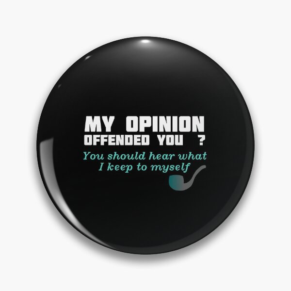 Item preview, Opinion Offended You Adult Humor Graphic Novelty Sarcastic Funny T Shirt designed and sold by zazluxe.