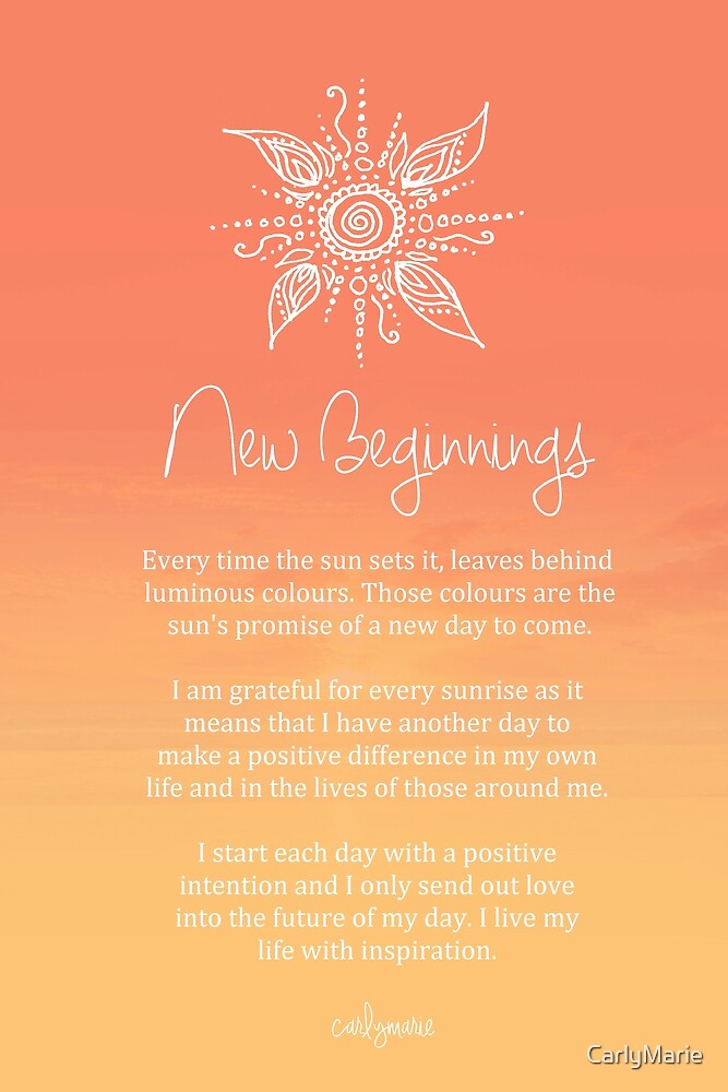 "Affirmation - New Beginnings" by CarlyMarie  Redbubble