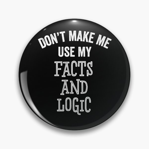 Item preview, Facts and Logic Funny Debate Political Conservative Liberal Gift designed and sold by carlhunt99.