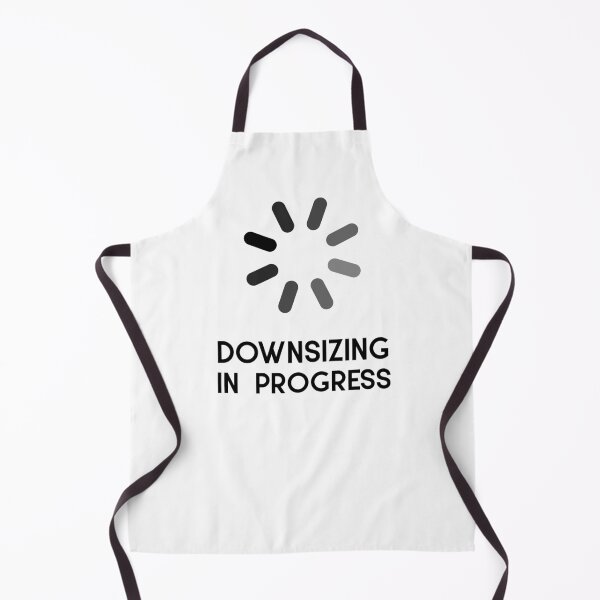 Item preview, Downsizing In Progress designed and sold by MAClothingprint.