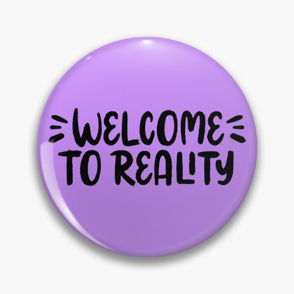 Item preview, Welcome to reality designed and sold by letterbrighter.