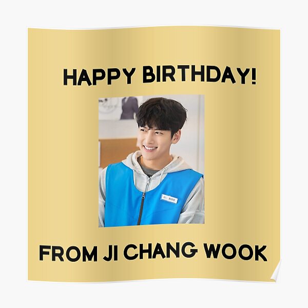 “Happy Birthday From Ji Chang Wook " Poster by kpopkdramamerch | Redbubble