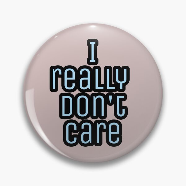 Item preview, i really don't care designed and sold by Inosela.