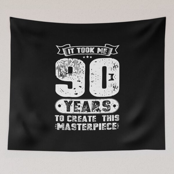Item preview, It Took Me 90 Years To Create This Masterpiece designed and sold by sesa10.