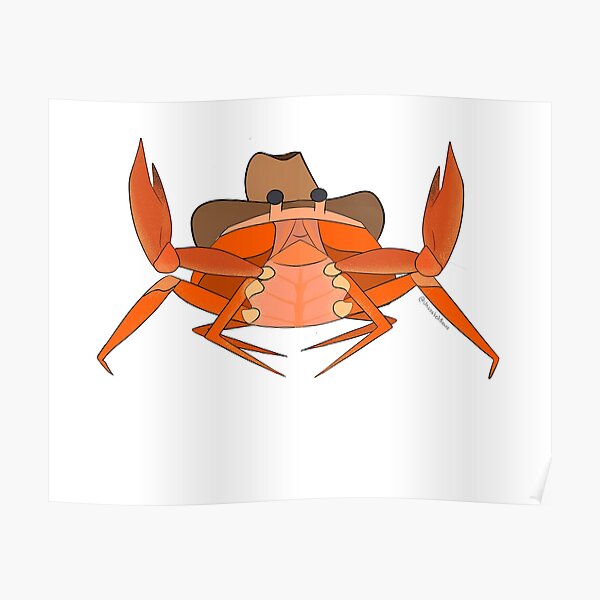 "Cowboy Crab" Poster by UnsoakedBeans Redbubble