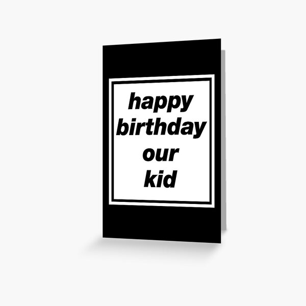 "Happy Birthday Our Kid" Oasis inspirierte Design Grußkarte