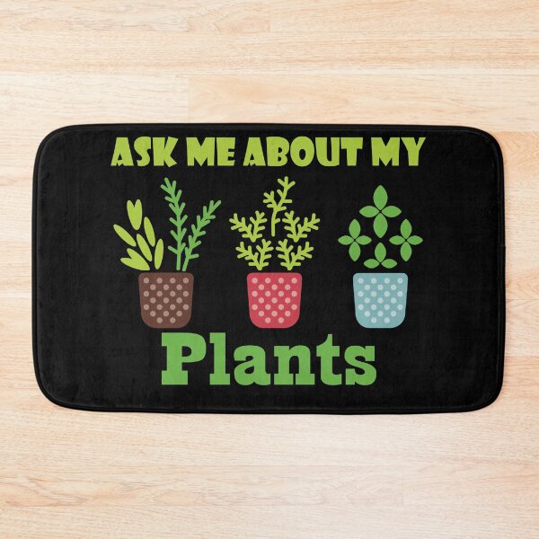 Item preview, Ask Me About My Plants designed and sold by marfez1.