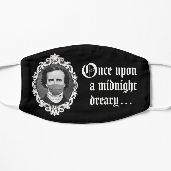 Poe Mask with "Once upon a midnight dreary" Flat Mask