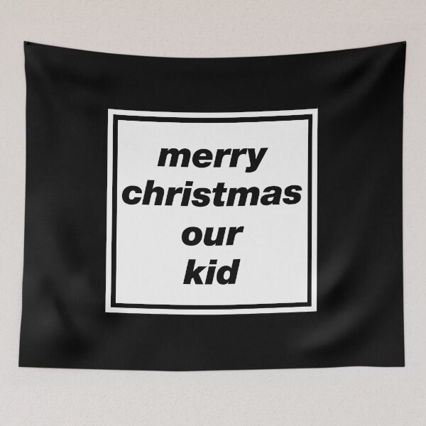 Item preview, 'Merry Christmas Our Kid' Oasis inspired design designed and sold by Rodney's Marketplace.