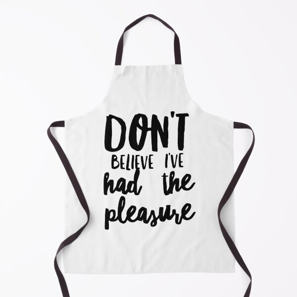 Item preview, Don't Believe I've Had The Pleasure designed and sold by Fozy-Shop-Tees.