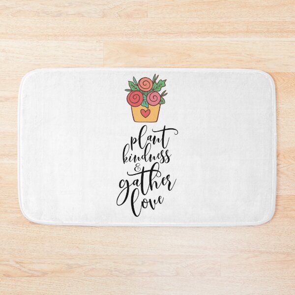 Item preview, Plant Kindness Gather Love designed and sold by OnlyGoodVibesZ.