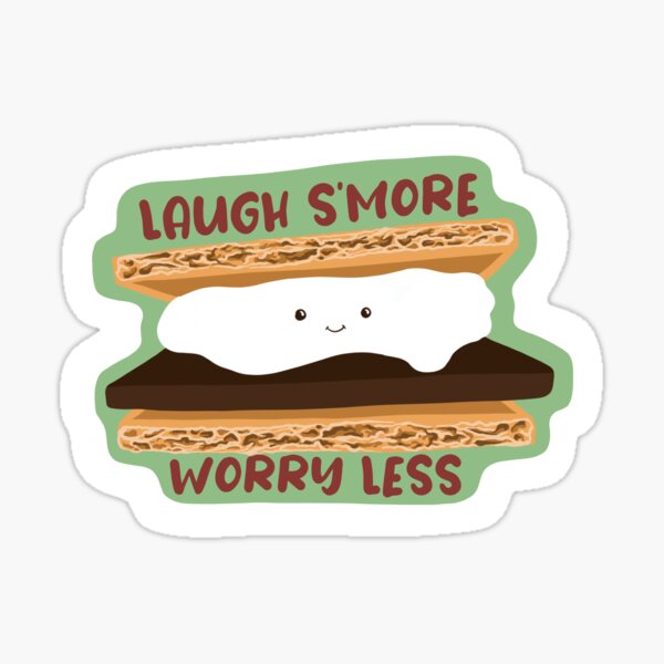 Item preview, Laugh S'more, Worry Less designed and sold by katehickman.