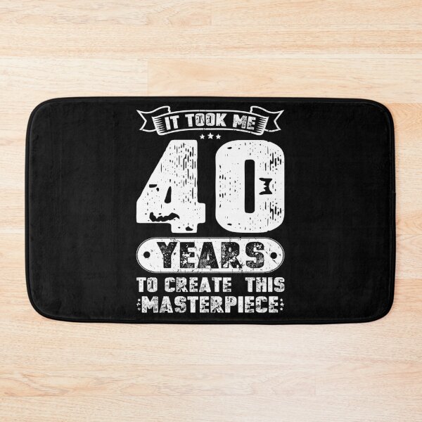 Item preview, It Took Me 40 Years To Create This Masterpiece designed and sold by sesa10.