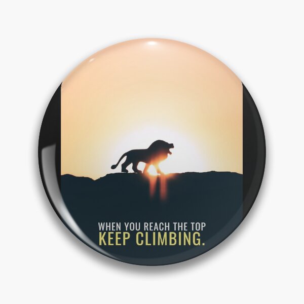Item preview, Always Keep Climbing designed and sold by hiunlimit.